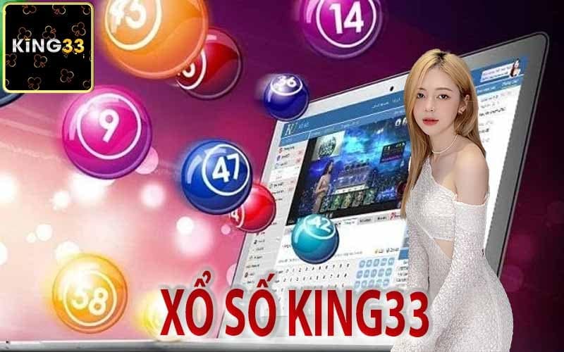 Hướng Dẫn Tham Gia Xổ Số Tại King33